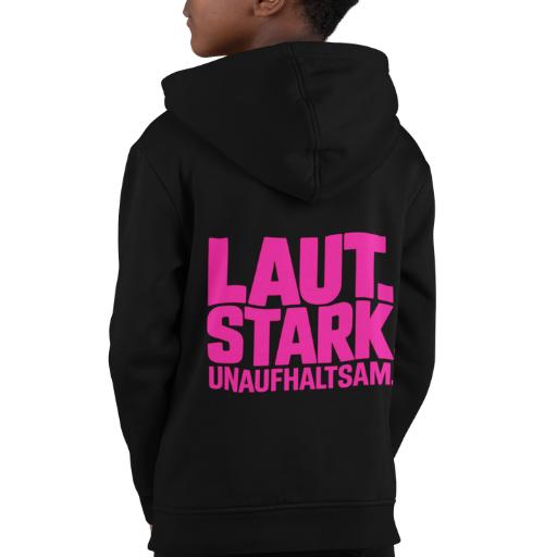 Kinder Hoodie - Laut. Stark. Unaufhaltsam.